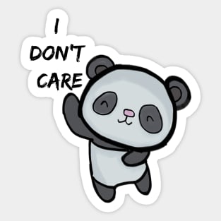 I DON'T CARE PANDA Sticker